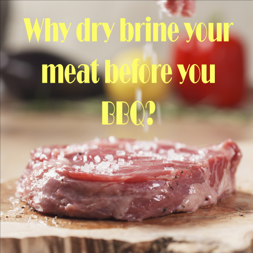 why dry brining your meat makes a difference